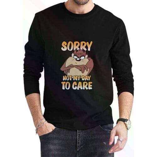 Sorry Not My Day To Care Logo Classic Black T-Shirt 2021 Newest Summer Mens Long Sleeve Popular Tees Shirt Tops Novel Unisex