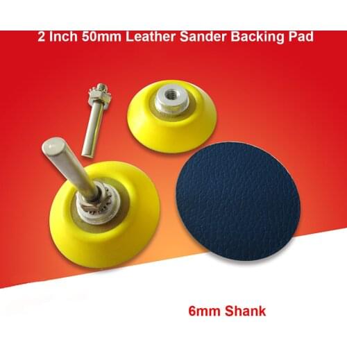 Leather Sander Backing Pad 2 Inch 50mm Self-adhesive Sanding Disc Holder Backer Plate Abrasive Power Tool Accessories 6mm Shank
