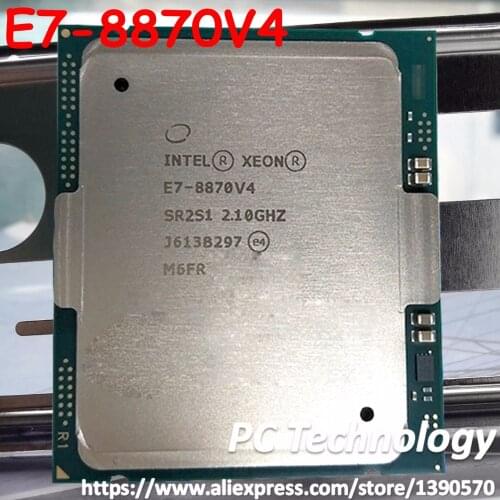 E7-8870 v4 Original Intel Xeon E7-8870V4 CPU 20-cores 2.10GHZ 50MB 14nm LGA2011-3 E7 8870v4 processor ship out within 1 day
