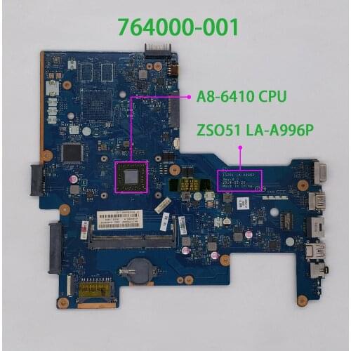 Genuine 764000-601 764000-501 764000-001 ZSO51 LA-A996P w A8-6410 CPU Laptop Motherboard Mainboard for HP 255 G3 Notebook PC