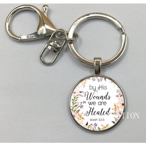NEW By His wounds we are healed Isaiah 53 5 Bible Verse Keychain Glass Tile Pendant Fashion Jewelry Women Men Christian Gift