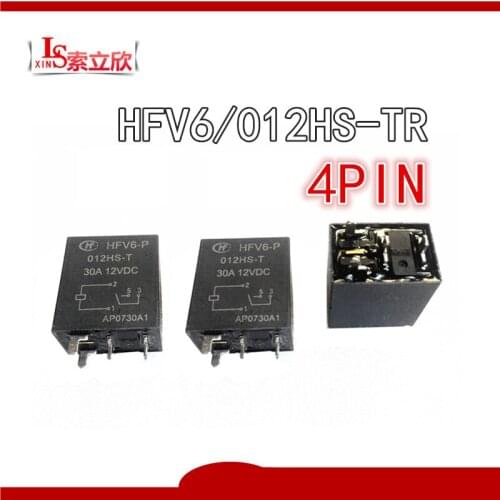 10pcs/5pcs 100% NEW auto 12V relay HFV6-P 012HS-T 12VDC HFV6-P-012-HS-T HFV6 P 012HS T HFV6P012HST DC12V 12VDC 4PIN 30A