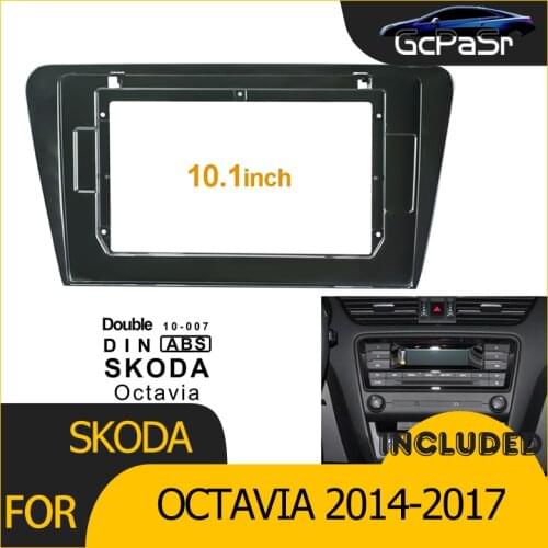 2Din Car Radio Player DVD Frame Audio Fitting Adaptor Dash Trim Facia Panel 10.1inch For SKODA Octavia 2014-2017 Double Din