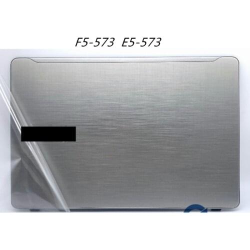 New Laptop LCD Back Cover Screen Lid Screen Cap Topcase Top Cover For Acer F5-573 F5-573G E5-573