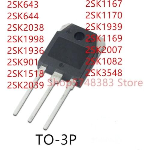 10PCS 2SK643 2SK644 2SK2038 2SK1998 2SK1936 2SK901 2SK1518 2SK2039 2SK1167 2SK1170 2SK1939 2SK1169 2SK2007 2SK1082 2SK3548