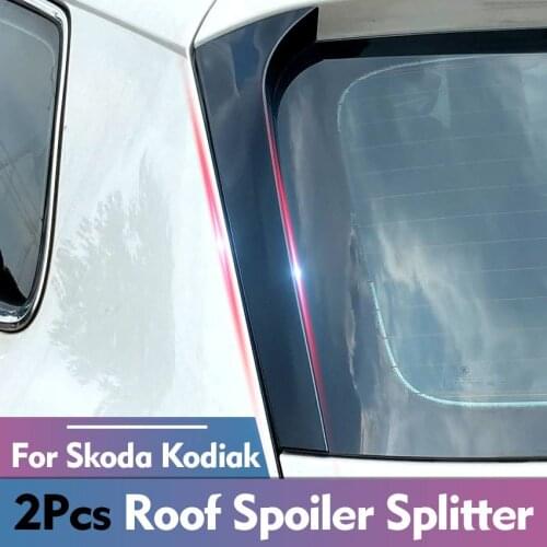 2Pcs For Skoda Kodiak/KODIAQ Glossy Black Car Window Rear Spoiler Side Wing Splitter Trim Roof Spoiler Body Skirts Stickers