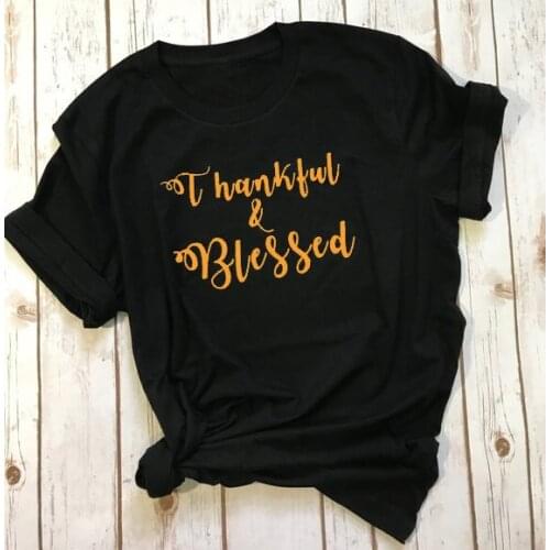 Womans T Shirt Funny Graphic Tees Tops Thankful & Blessed T-Shirt Thanksgiving Holiday T-shirts Gift Tshirt