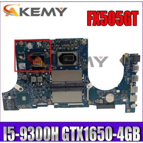 Akemy FX505GT Laptop motherboard for ASUS TUF Gaming FX505GT FX505G FX95GT FX95G original mainboard I5-9300H GTX1650-4GB GDDR5