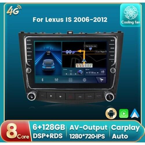 Android 11 DSP RDS Car Radio Auto Multimedia DVD Player For Lexus IS 2006-2012 GPS Navigation Auto carplay IPS BT