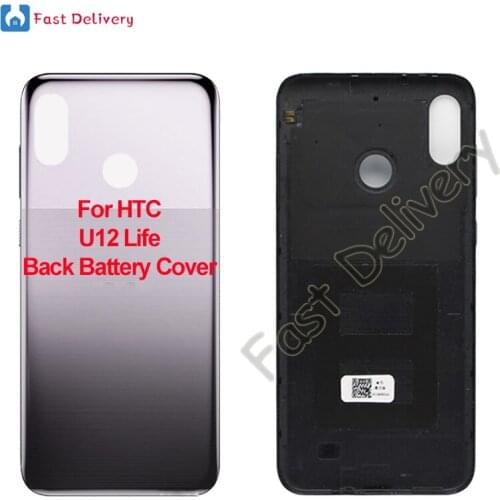 For HTC U12 Life Back Battery Cover Rear Door Case Housing For HTC U12 Life Cover housing 100%Tested Replacement Accessory Parts