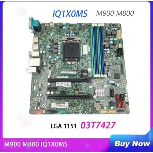 Desktop Motherboard for M900 M800 IQ1X0MS 03T7427 1151 Fully Tested,High Quality