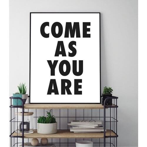 Come As You Are Wall Art Canvas Painting Dorm Decor Black White Minimalist Print Inspirational Quotes Poster Home Decoration