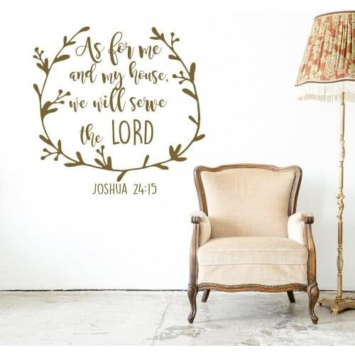 Joshua 24:15 Scripture Vinyl Wall Decal As For Me and My House We Will Serve the Lord Religious Bible Verse Decal Wall Art G361