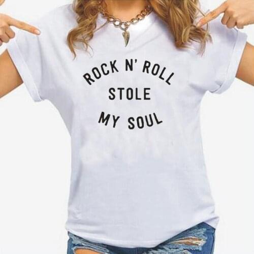 Rock N Roll Stole My Soul Print T Shirt Women Tops Harajuku Tshirt Summer Casual Cotton Hipster Tee Shirt Femme Camiseta Mujer