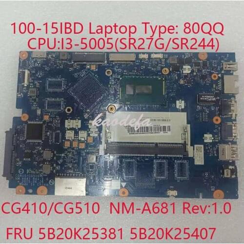 100-15IBD Motherboard Mainboard For Ideapad laptop 80QQ CG410/CG510 NM-A681 FRU FRU 5B20K25381 5B20K25407 CPU:I3-5005U DDR3 OK