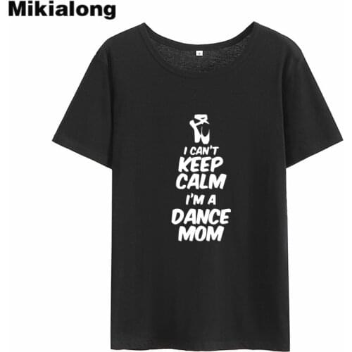 Mikialong I Can't Keep Calm Print Tshirt Women 2018 Summer Short Sleeve O-neck Women Tops Loose Large Size Cotton T-shirt Women