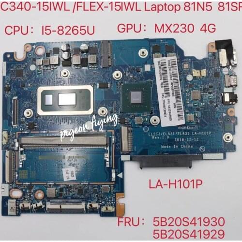 For Lenovo Ideapad C340-15IWL/FLEX-15IWL Laptop Motherboard CPU: I5-8265U GPU:MX230 4G LA-H101P FRU:5B20S41930 5B20S4129