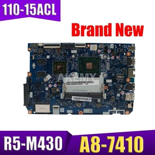NEW 80TJ for ideapad 110-15 ACL laptop motherboard NM-A841 CPU:A8-7410 GPU:R5-M430 2GB DDR3 FRU 5B20L46267 5B20L46302 100test