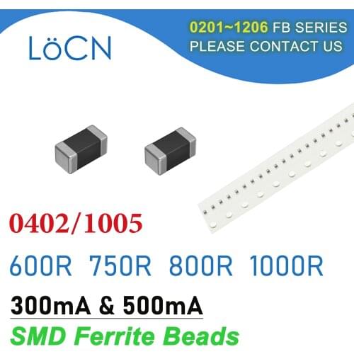 10000PCS 0402/1005 100MHZ 300mA 500mA SMD Ferrite Beads 600R 750R 800R 1000R Chip Inductor Multilayer 25% High Quality Current