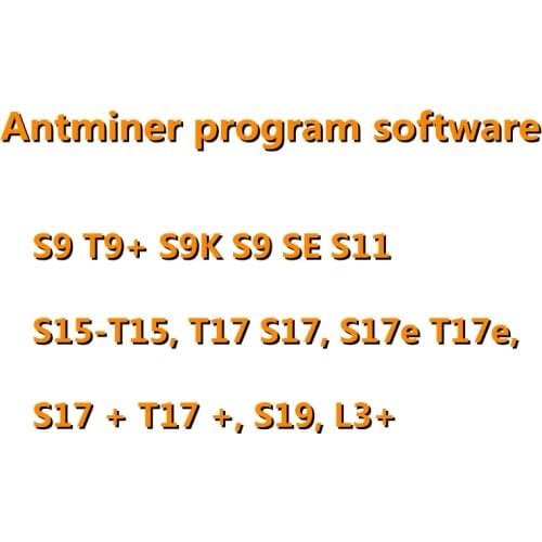 Antminer S9 T9+ S9K S9 SE S11 S15-T15, T17 S17, S17e T17e, S17 + T17 +, S19, L3+ Tester TF card program software