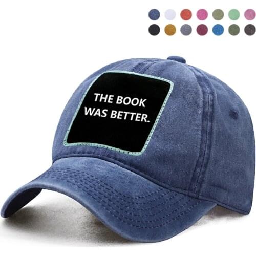 The Book Was Better Letter Printed Baseball Cap Dad Trucker Hat Women Ponytail Berets Bone Caps Casquette Snapback Gorras Hats