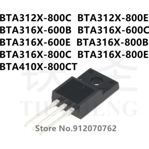 10PCS BTA312X-800C BTA312X-800E BTA316X-600B BTA316X-600C BTA316X-600E BTA316X-800B BTA316X-800C BTA316X-800E BTA410X-800CT