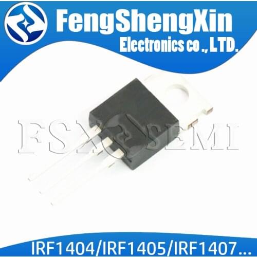 10PCS IRF1404 IRF1405 IRF1407 IRF3205 IRF4905 IRF9540 IRFZ44N IRFZ48N IRF1404PBF IRF1405PBF IRF3205PBF TO220 Transistor Triode