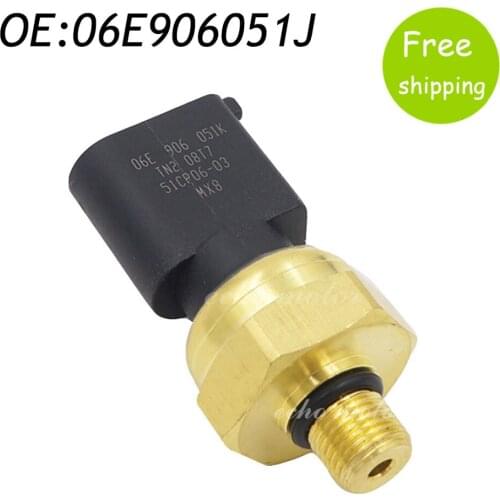 New 06E906051J Low Fuel Pressure Sensor for AUDI A4 B7 CABRIOLET 3.2 06E906051 06E 906 051K 06E906051E