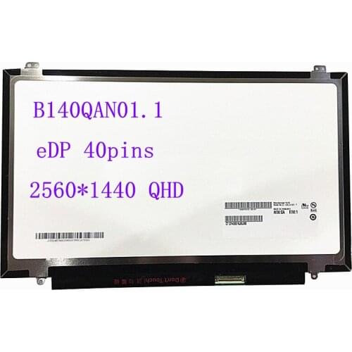 14.0" Laptop LCD Screen B140QAN01.1 QHD eDP 40pins 2560*1440 display matrix panel replacement