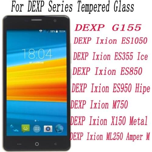 2PCS Screen Protector mobile phone For DEXP Ixion ML250 X150 M750 ES950 ES850 ES355 ES1050 G155 Tempered Glass Film Protective