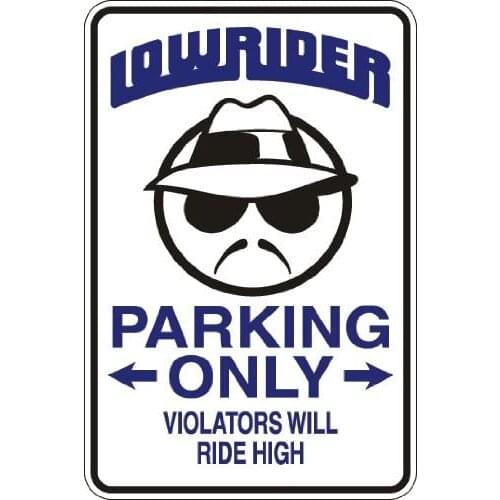 StickerPirate Low Rider Parking Only Violators Will Ride High 8" x 12" Metal Novelty Sign Aluminum S075