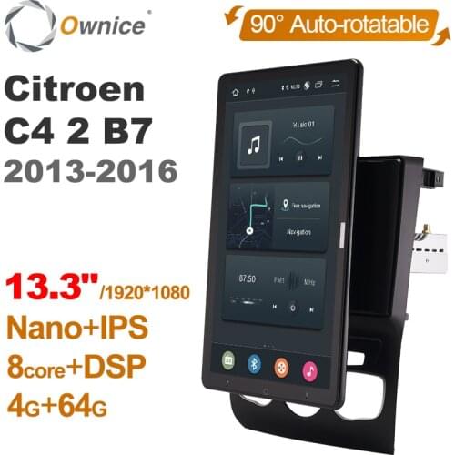 1920*1080 Ownice Android 10.0 for Citroen C4 2 B7 2013-2016 Car Radio Auto Multimedia Video Audio head Unit 13.3" IPS Rotatabl