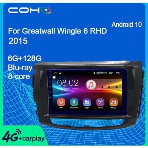 COHO For Greatwall GWM STEED6/Greatwall Wingle 6 RHD 2015 Android 10.0 8-Core 6/128G Stereo Receiver Car Radio