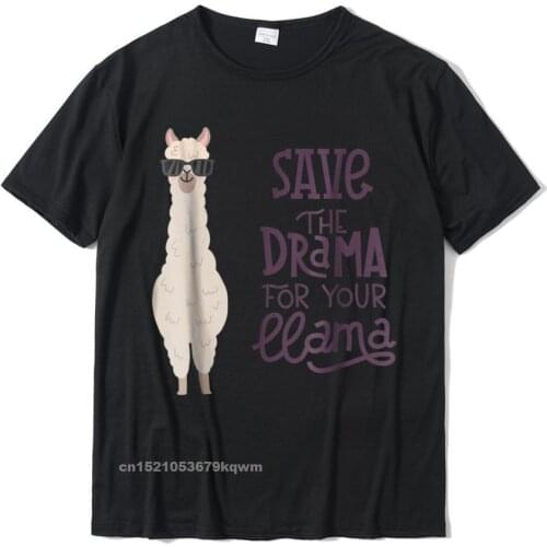 Adorable Save The Drama For Your Llama Tshirt Cosie Tees For Men On Sale Cotton T Shirts Comfortable