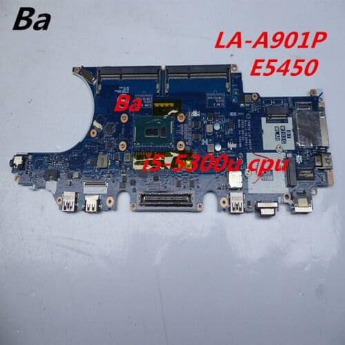 For Dell Latitude E5450 Laptop Motherboard i5-5300U CPU Integrated Graphics La-A901P Motherboard completed testing