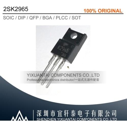 10PCS 2SK2965 2SK2977 2SK2972 2SK2996 2SK3004 2SK3003 2SK3026 2SK3027 2SK3034 2SK3043 2SK3049 2SK3048 2SK3047 2SK3046 2SK3045