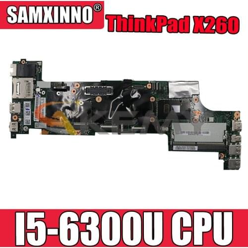 Akemy BX260 NM-A531 For Lenovo ThinkPad X260 Laptop Motherboard FRU 00UP198 01EN195 01EN197 00UP194 CPU I5 6300U DDR4
