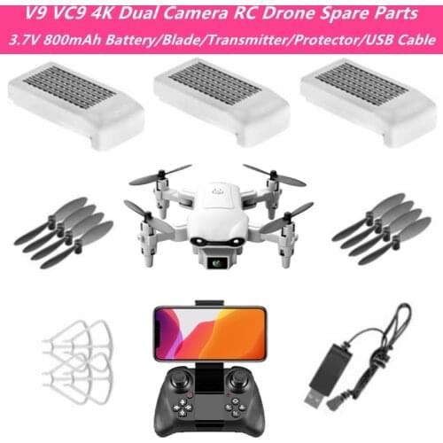 V9 VC9 4K HD Dual Camera RC Drone 3.7V 800mAh Battery/Remote Control/Propeller/Protective Frame/USB Charging Cable Spare Parts