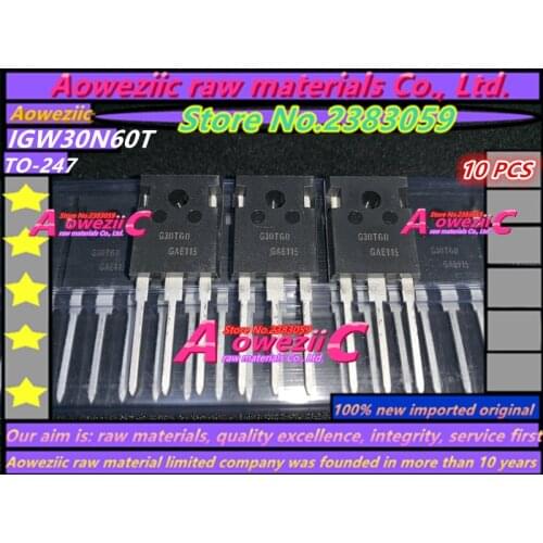 Aoweziic 100% new imported original G30T60 IGW30N60T TO-247 IGBT field effect 30A 600V