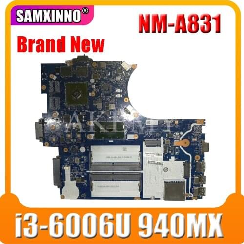 SAMXINNO NM-A831 Motherboard For Lenovo ThinkPad E570 E570C NM-A831 Laotop Mainboard with i3-6006U CPU 940MX GPU