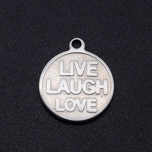 5pcs/lot 100% Stainless Steel Live Love Laugh DIY Charm Pendant Wholesale Accept OEM Order Never Tarnish Jewelry Making Charms