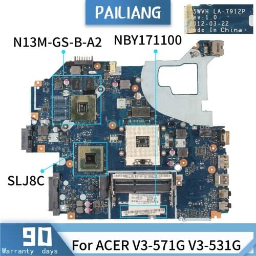 PAILIANG Laptop motherboard For ACER Aspire V3-571G V3-531G Mainboard NBY171100 LA-7912P N13M-GS-B-A2 SLJ8C tesed DDR3