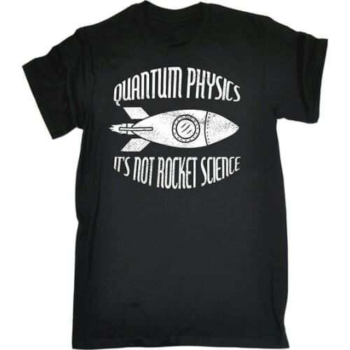 Mens QUANTUM PHYSICS ITS NOT ROCKET SCIENCE LOOSE FIT T-SHIRT