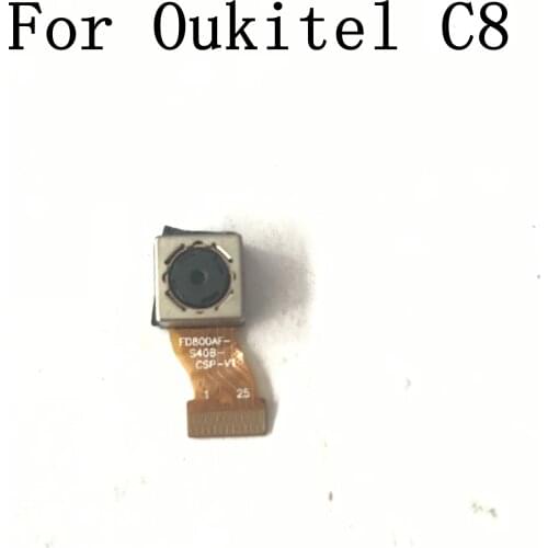 Oukitel C8 Used Back Camera Rear Camera 13.0MP Module For Oukitel C8 Repair Fixing Part Repla