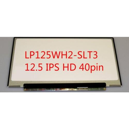 LP125WH2 SLT3 LP125WH2-SLT3 (SL)(T3) Laptop LCD Screen Panel IPS LVDS 40pin 1366*768 Original New