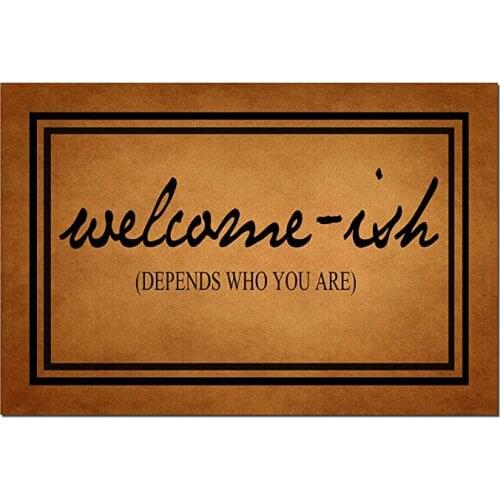 Funny Doormat with Rubber Back Welcome-ish Depends Who You Are Door Mat Entrance Way Doormat Non Slip Mats Indoor Outdoor Rug