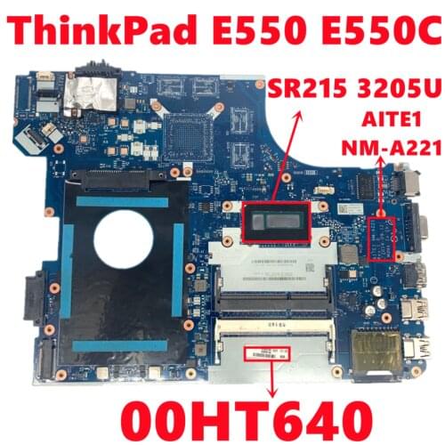 FRU 00HT640 For Lenovo ThinkPad E550 E550C Laptop Motherboard AITE1 NM-A221 Mainboard With SR215 3205U DDR3 100% Tested Working