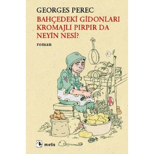 Garden Handle Bars Chromed Whirring also Neyin Wrong With Him? Georges Demploi Metis Yayıncılık Literature Novel Sequence