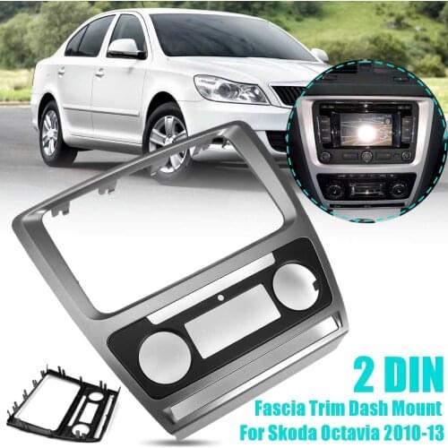2 Din Car Frame Fascia Trim Dash Mount For Skoda Octavia 2010-2013 For 2007-2009 Car DVD/CD Radio Stereo Fascias
