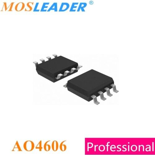 Mosleader AO4606 SOP8 500PCS N + P Channel 30V 5A 6A Mosfet 4606 SOIC8 Made in China High quality mosfets